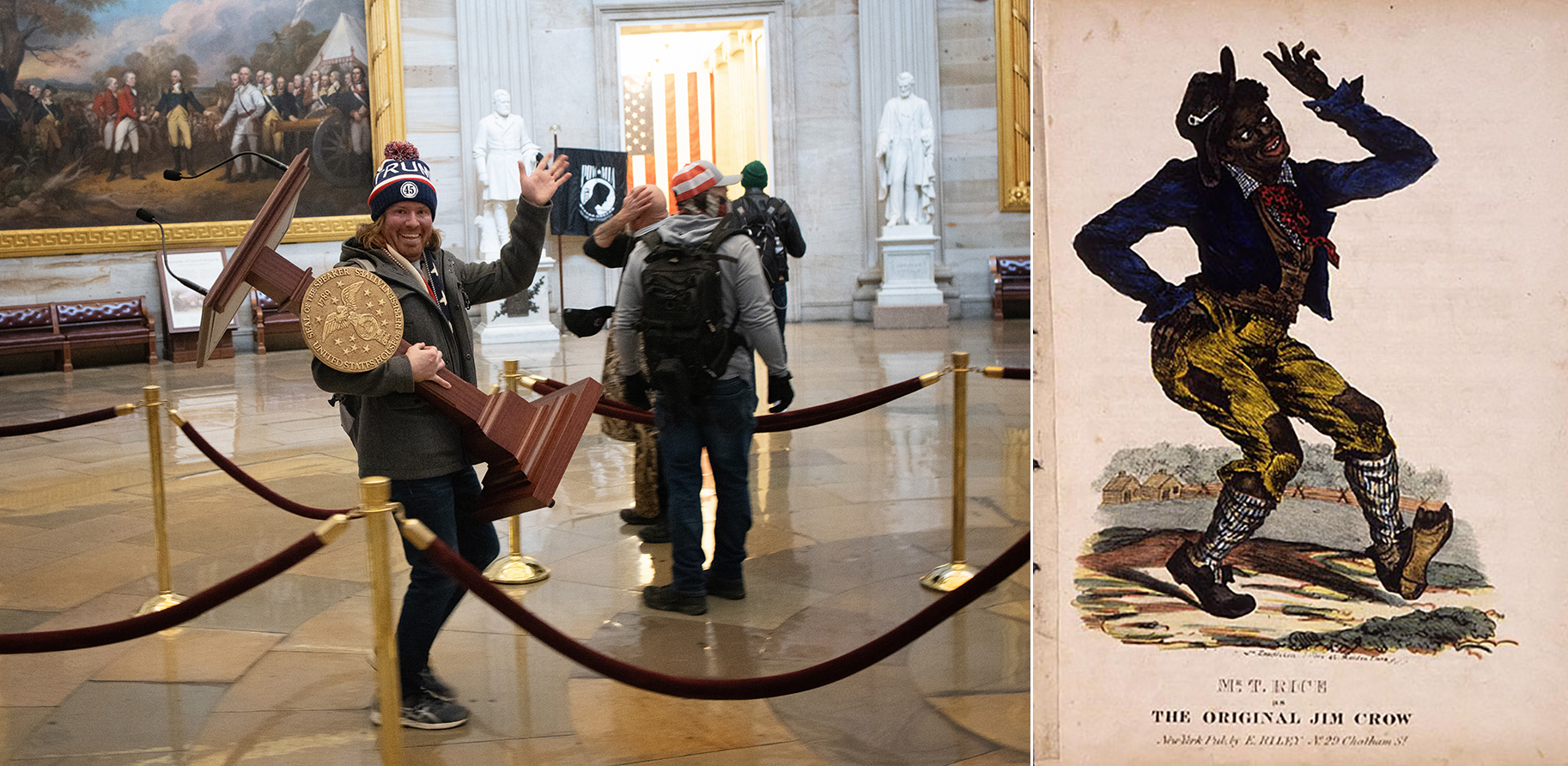 On the left, looter Adam Johnson carries the lectern of US Speaker of the House Nancy Pelosi through the rotunda of the US Capitol on January 6 [File: Win McNamee/Getty Images]. On the right is the cover to an early edition of a ‘Jump Jim Crow’ music sheet [Institute for Advanced Technology in the Humanities at the University of Virginia]